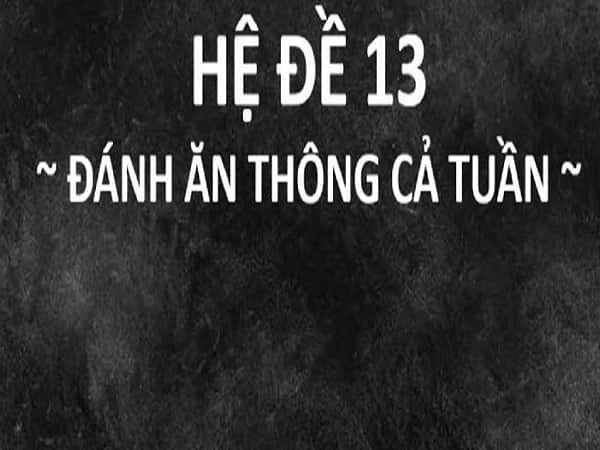 Bộ đề 13 gồm những con gì?