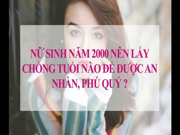 Nữ 2000 hợp với tuổi nào để hạnh phúc khi kết hôn