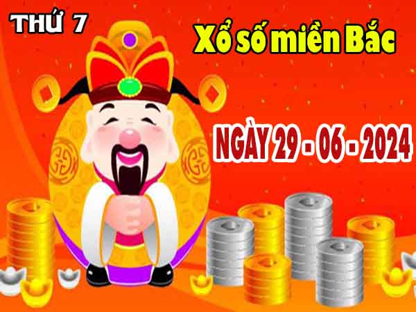 Dự đoán XSMB ngày 29/6/2024 – Dự đoán xổ số Nam Định thứ 7