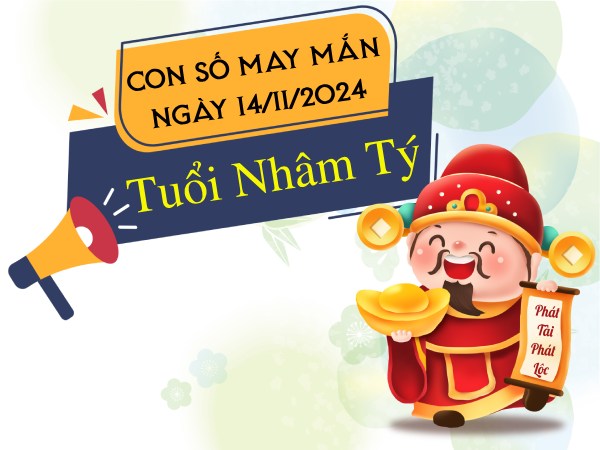 Bật mí con số đại cát tuổi Nhâm Tý hôm nay ngày 14/11/2024