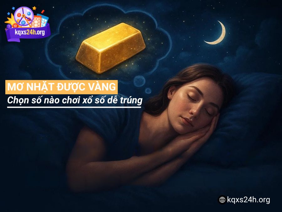Giải mã giấc mơ nhặt được vàng và các con số liên quan